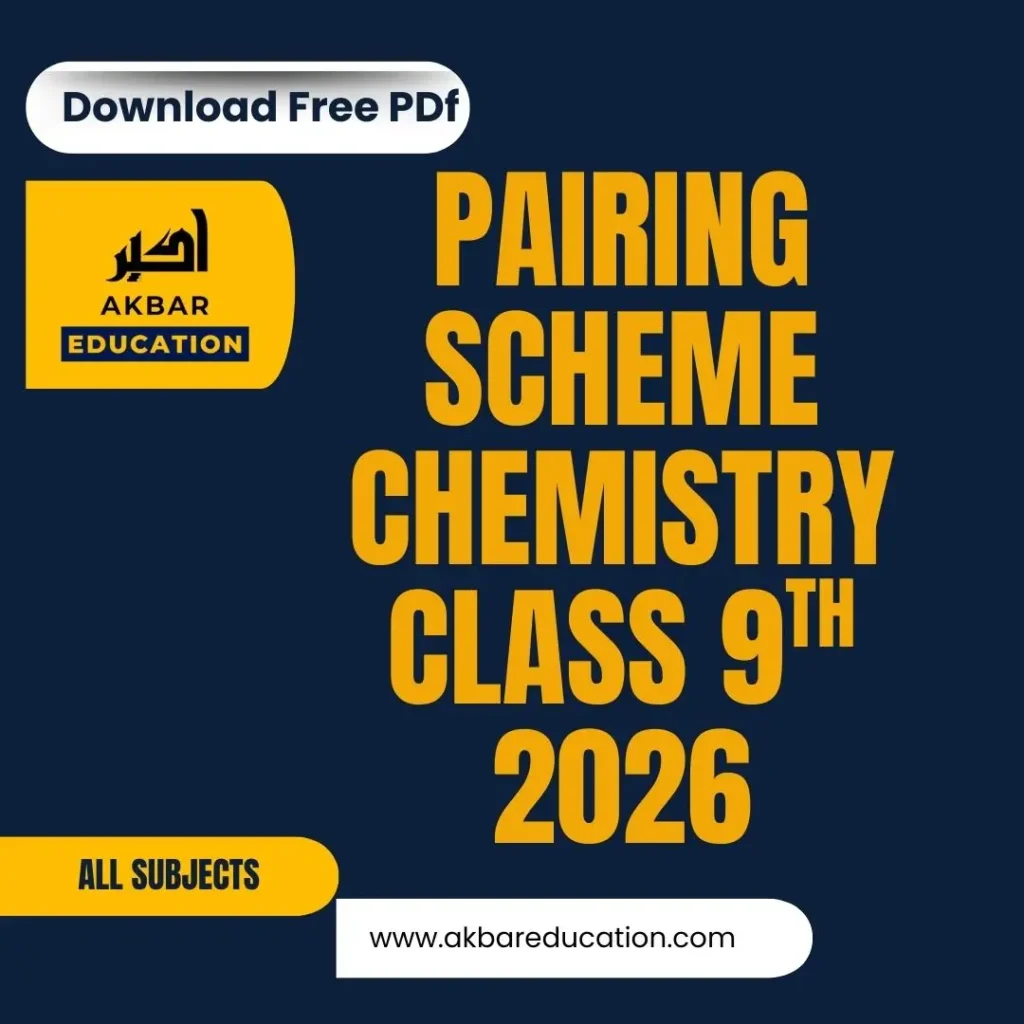 then image have text "Class 9th Pairing Scheme for All Subjects" and logo of the website akbar education.