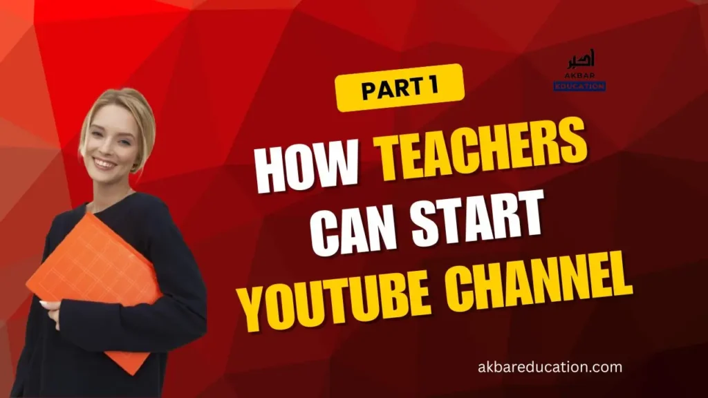 how teachers can start a youtube channel