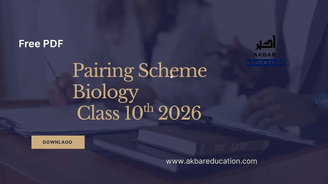 The Image has logo of akbar education and the text "pairing scheme biology 10th 2026."