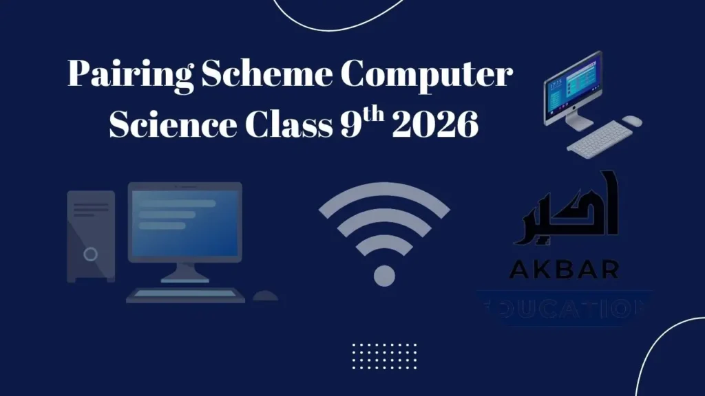 Pairing scheme for Computer Science Class 9th 2026 showing syllabus and exam structure